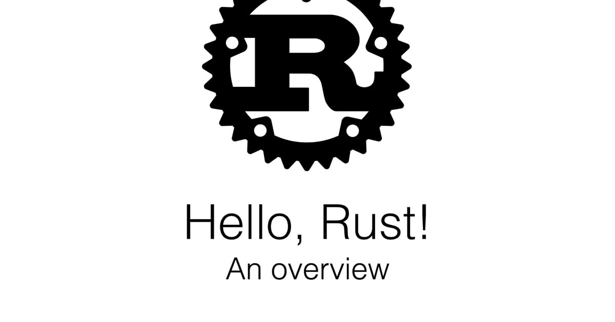 Hello, Rust! — An overview · Blog · Liip